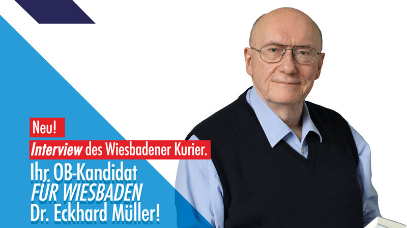 Interview des Wiesbadener Kurier mit OB-Kandidat Dr. Eckhard Müller